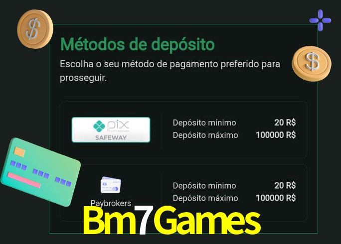 O cassino Bm7Games oferece uma grande variedade de métodos de pagamento