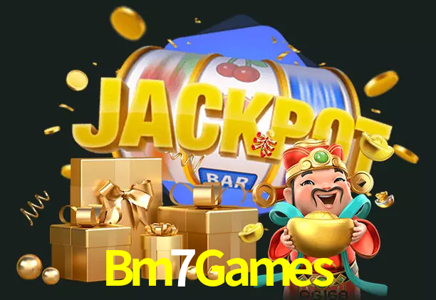 Bm7Games bet